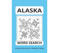Alaska Word Search Puzzle Book: Word searches with easy to read print about Alaska | 6x9 puzzles | 50+ puzzles | 110 pages | Gift for vacations, holidays and free time