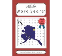 Alaska Word Search Puzzle Book: Word Searches With Easy to Read Print about Alaska, Aurora, Glaciers, State and More | 6*9 inches, 110 pages | 50+ Puzzles...Gift for Vacations, Holidays and Free Times
