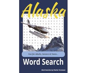 Alaska Word Search Puzzle Book: Word Searches with Easy-to-Read Print about Alaska, Cities, Animals and More | 6x9 inches, 110 pages | 50 + Puzzles...