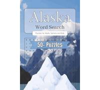 Alaska Word Search Puzzle Book: Word Searches with Easy to Read Print about Alaska, Last Frontier, Northern Lights and more | 6x9 inches, 110 pages | ... … Gift for Vacations, Holidays and Free Times