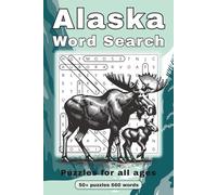 Alaska Word Search Puzzle Book: Word Searches with Easy to Read Print about Alaska, the Outdoors, the Wilderness and more | 6x9 inches | 110 pages | ... Within - Word Search Puzzles for Everyone)
