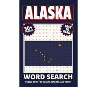 Alaska Word Search Puzzle Book: Word Searches with Easy to Read Print about Alaska, US state of Alaska, Alaska Travel and More | 6x9 inches, 110 pages ... Gift for Vacations, Holidays and Relaxation