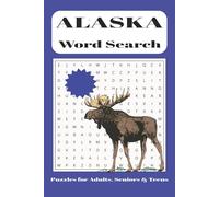 Alaska Word Search Puzzle Book: Word Searches with Easy to Read Print About Alaska Wilderness, Alaska Wildlife, Alaskan Geography, and More | 6x9 ... Gift for Vacations, Holidays and Free Times!
