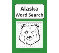 Alaska Word Search Puzzle Book: Word searches with easy to read print about Alaskan Life, Food, Environment and More I 6x9 inches, 110 pages I 50+ Puzzles…Gift for Vacations, Holidays and Free Times”