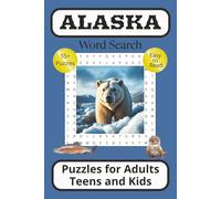 Alaska Word Search Puzzle Book: Word Searches with Easy to Read Print about America's Last Frontier, Alaskan Wildlife, Glaciers, and More | 6x9 Inches ... Alaska for Holidays, Vacations & Leisure Time