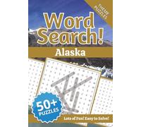 Alaska Word Search Puzzle Book: Word Searches with Easy to Read Print about the US State of Alaska | 6x9 inches, 110 pages | 50+ Puzzles ... Gift for Vacations, Holidays and Free Times