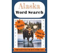 Alaska Word Search Puzzle Book: Word Searches with Easy to Read Print about Wildlife, Arctic Landscapes, Nature, and Alaskan Adventures and ... Vacations, Holidays, Travel & Wait Times
