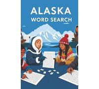 Alaska Word Search Puzzle Book: Word Searches with Easy to Read Print for Alaskans, Travelers, Students, and More | Soft Cover (5.5 inches x 8.5 ... | Gift for Travel, Home, and Free Time