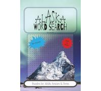Alaska Word Search Puzzles: A Chilly Challenge: An Alaska-themed word search puzzle book about Wildlife, Landmarks, Nature, and more! With 50+ frosty ... 110 pages | Gift for Vacations & Free Time