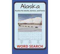 ALASKA WORD SEARCH: Word Searches with Easy-to-Read Print about Alaska, Alaska Cruise Essentials, Alaska Souvenirs and More ~ 6x9 inches, 110 pages, ... Gift for Vacations, Holidays, and Free Times