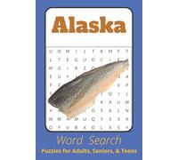 Alaska Word Search: Word Searches with Easy to Read Print about Alaska, the Culture and More I 6x9 inches, 110 pages I 50+ Puzzles - Gifts for Relaxation, Fun and Leisure
