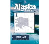 Alaska Word Search: Word Searches with Easy to Read Print about Alaska, Wildlife, Outdoors and More | 6x9 inches, 65+ pages | 35+ Puzzles ... Gift for Vacations, Holidays, and Free Time
