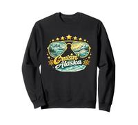 Alaskan Cruise Trip Alaska Cruise Adventure Cruising Vibe Sweatshirt