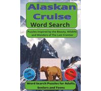 Alaskan Cruise Word Search: Puzzles Inspired by the Beauty, Wildlife, and Wonders of The Last Frontier, Easy to Read Print and More |6x9 inches, 123 ... Gift for Vacation, Holiday and relaxation.
