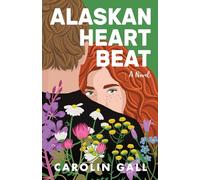 Alaskan Heartbeat: A small-town, enemies to lovers, slow burn, opposites attract, plus size, military & mental health romance (Takaani Creek)