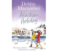 Alaskan Holiday : A Christmas Novel
