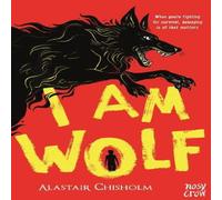Alastair Chisholm I Am Wolf Paperback Book Alastair Chisholm Multicolor