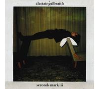 Alastair Galbraith - Seconds Mark III [VINYL]