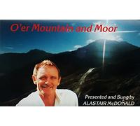 Alastair McDonald - O'er Mountain and Moor