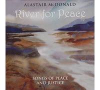 Alastair McDonald - River For Peace