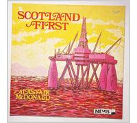 Alastair McDonald - Scotland First [LP]