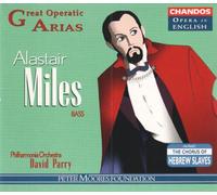 Alastair Miles – Great Operatic Arias (Opera in English) – NAXOS