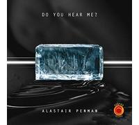 Alastair Penman - Do You Hear Me?