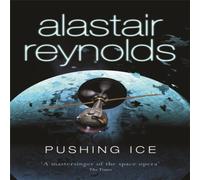 Alastair Reynolds Pushing Ice Paperback Book Alastair Reynolds Multicolor