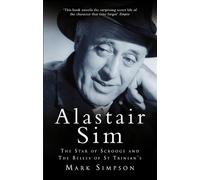 Alastair Sim: The Real Belle of St Trinian's