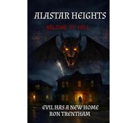 Alastar Heights: Welcome to Hell: 2