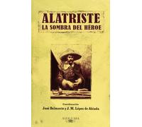 Alatriste: A la sombra del héroe (Alfaguara)