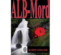 ALB Mord: Die Tote an der Lauter