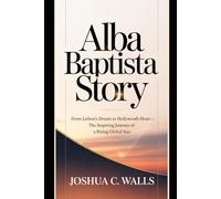 Alba Baptista Story: From Lisbon’s Dream to Hollywood’s Heart - The Inspiring Journey of a Rising Global Star