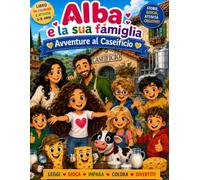 Alba e la sua famiglia: Avventure al caseificio (Cecco formaggino)