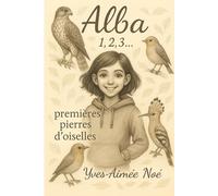 Alba Ramalu 1,2,3...: Premières pierres d'oiselles