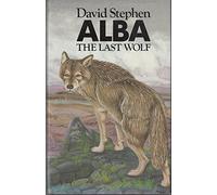 Alba, the Last Wolf