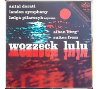 Alban Berg - Antal Dorati, The London Symphony Orchestra, Helga Pilarczyk - Suites From Wozzeck And Lulu-LP