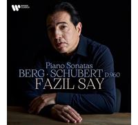 Fazil Say – Schubert & Berg: Piano Sonatas