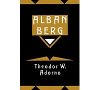 Alban Berg – Master of the Smallest Link