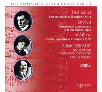 Alban Gerhardt; Carlos Kalmar: BBC Scottish Symphony Orchestra - Dohnanyi, Enescu & Albert: Cello Concertos