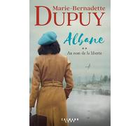 Albane, T2 - Au nom de la liberté