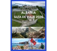 ALBANIA GUÍA DE VIAJE 2026