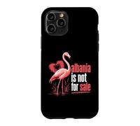 Albania Is Not For Sale Flamingo Revolution Case for iPhone 11 Pro