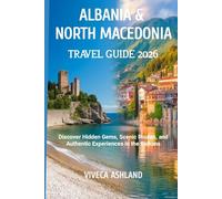 Albania & North Macedonia Travel Guide 2026