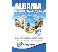 Albania Road Trip 2026: Discover Epic Coastal Drives, Hidden Mountain Routes, and Local Secrets for Budget-Friendly Adventures in Europe’s Last Untamed Gem