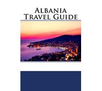 Albania Travel Guide