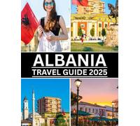 Albania Travel Guide 2025: Discover the Hidden Jewel of the Balkans with Insider Tips, Stunning Itineraries & Local Secrets Are you ready to explore ... Travel Guide 2025 is your essential compani