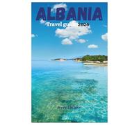 Albania Travel guide 2026: Discover untouched Beaches,lake life,Delicious food,Budget friendly and Adventure Hub in the land of Eagles