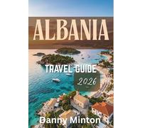 ALBANIA Travel Guide 2026: The Hidden European Paradise You Can Still Experience Before the Crowds Take Over