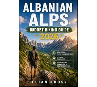 Albanian Alps Budget Hiking Guide 2026: Self-Guided Theth & Valbona Trek with 3-5 Day Itineraries, Guesthouses, Transport & Cost Breakdown